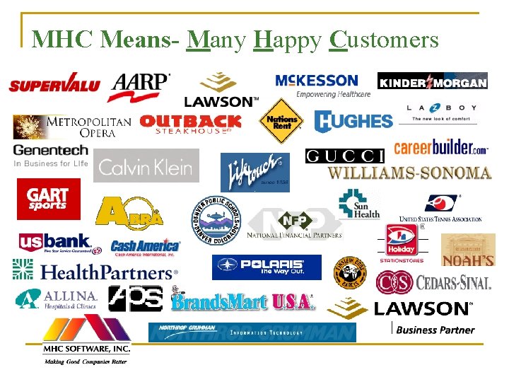 MHC Means- Many Happy Customers 