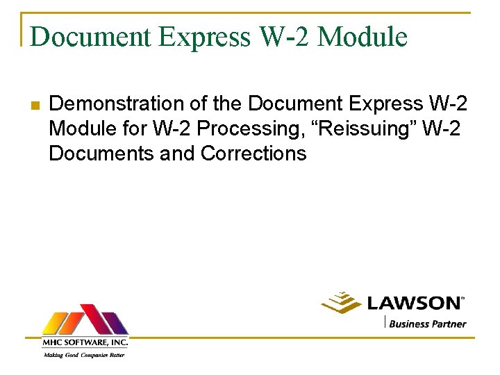 Document Express W-2 Module n Demonstration of the Document Express W-2 Module for W-2