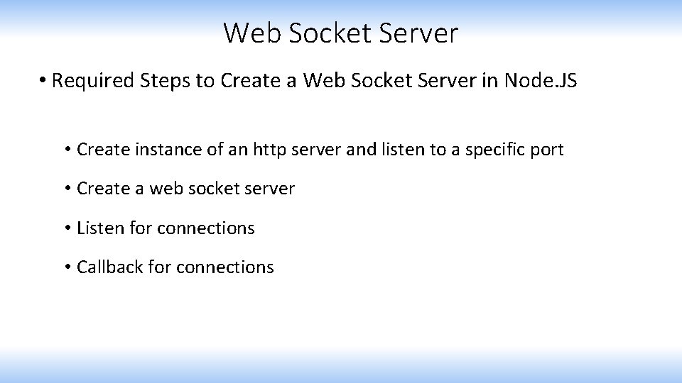 Web Socket Server • Required Steps to Create a Web Socket Server in Node.