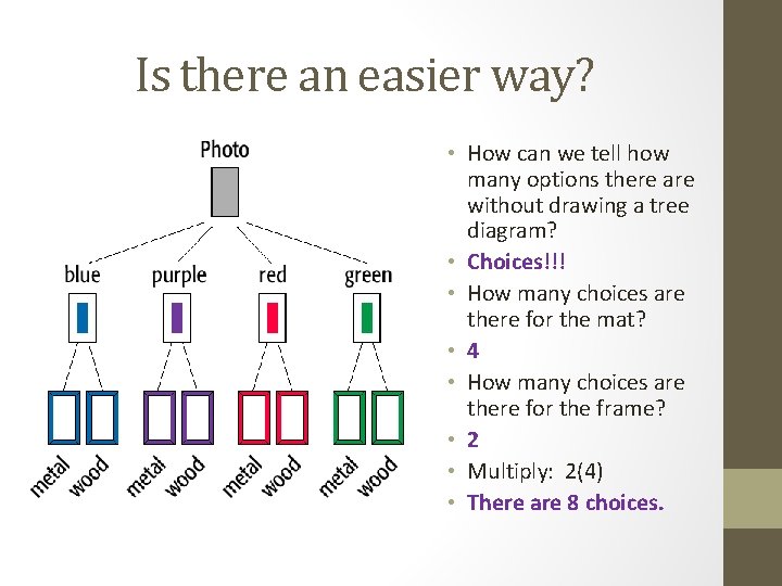 Is there an easier way? • How can we tell how many options there