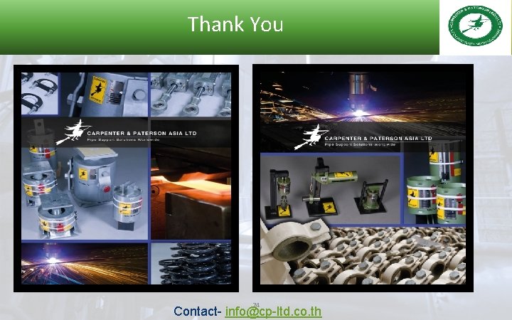 Thank You 24 Contact- info@cp-ltd. co. th 