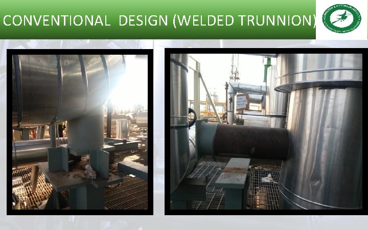 CONVENTIONAL DESIGN (WELDED TRUNNION)) 