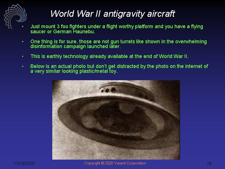 World War II antigravity aircraft • Just mount 3 foo fighters under a flight World War II antigravity aircraft • Just mount 3 foo fighters under a flight