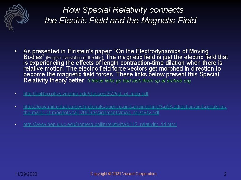 How Special Relativity connects the Electric Field and the Magnetic Field • As presented