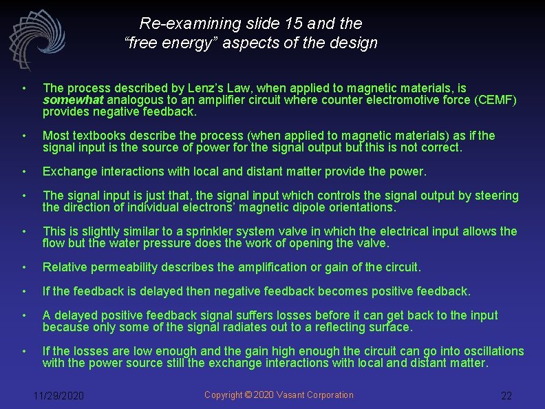 Re-examining slide 15 and the “free energy” aspects of the design • The process