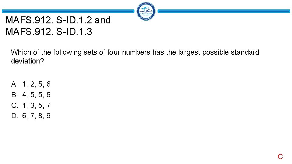 MAFS. 912. S-ID. 1. 2 and MAFS. 912. S-ID. 1. 3 Which of the