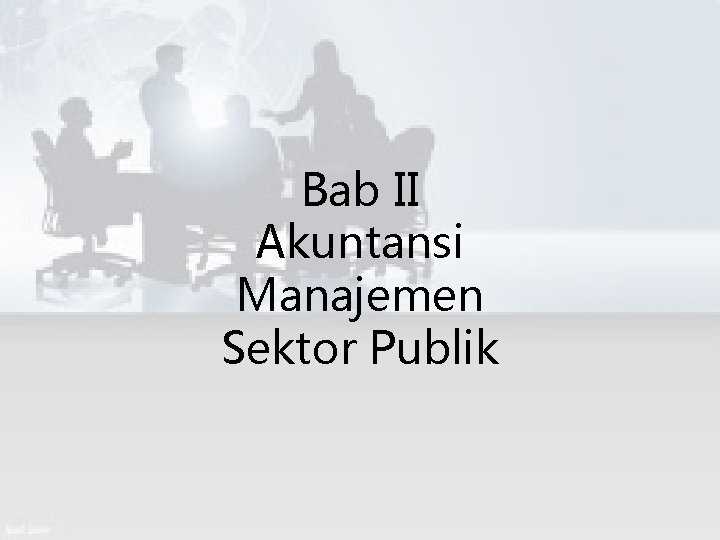 Bab II Akuntansi Manajemen Sektor Publik 