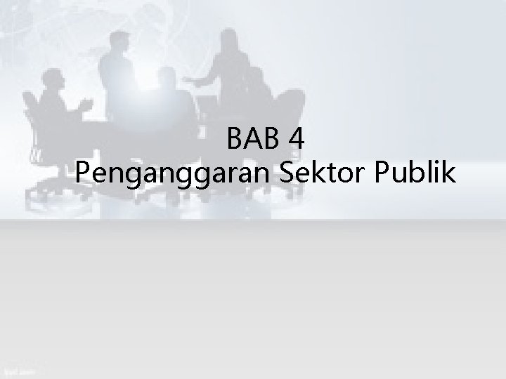BAB 4 Penganggaran Sektor Publik 