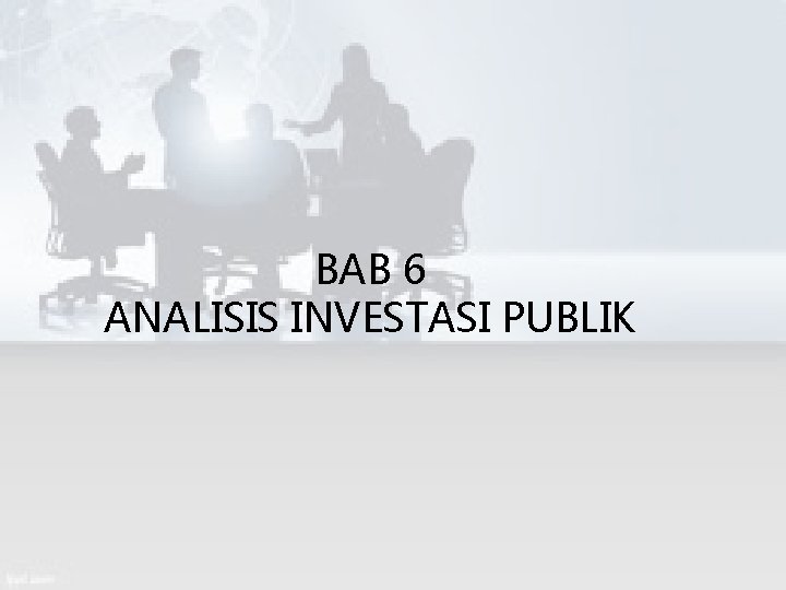 BAB 6 ANALISIS INVESTASI PUBLIK 