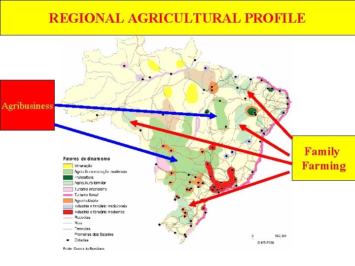 REGIONAL AGRICULTURAL PROFILE Agribusiness Family Farming 