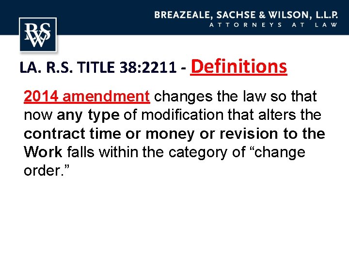 LA. R. S. TITLE 38: 2211 - Definitions 2014 amendment changes the law so