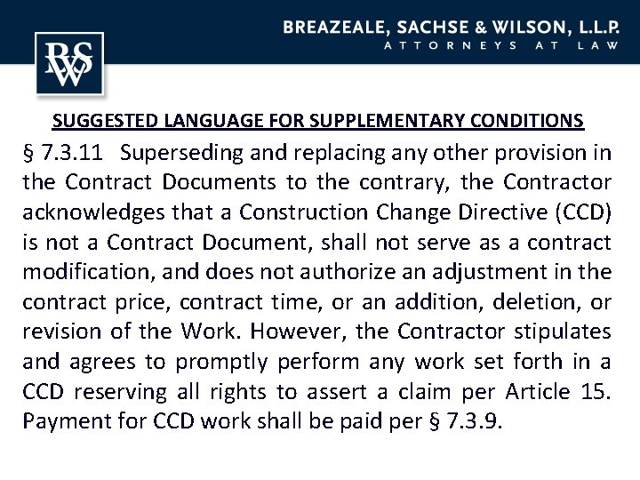 SUGGESTED LANGUAGE FOR SUPPLEMENTARY CONDITIONS § 7. 3. 11 Superseding and replacing any other