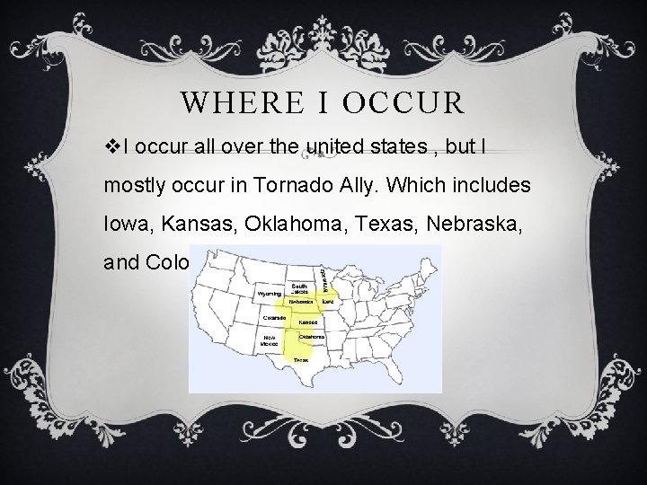 WHERE I OCCUR v. I occur all over the united states , but I