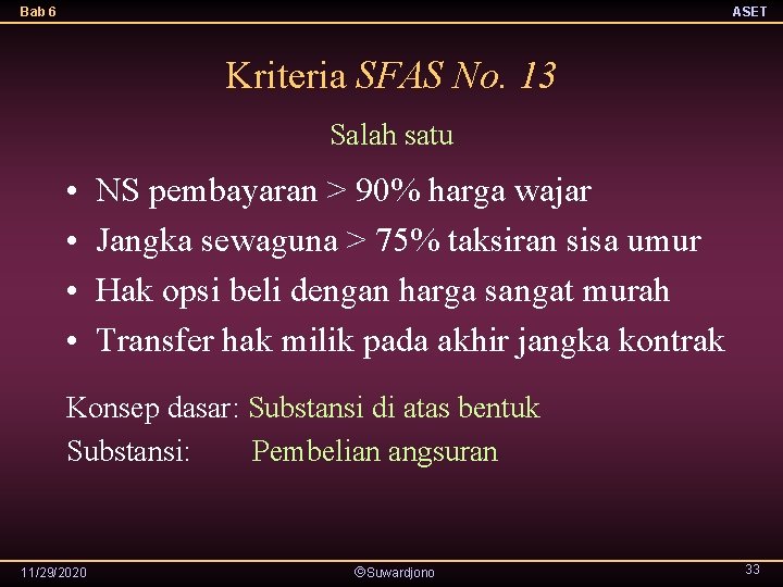 Bab 6 ASET Kriteria SFAS No. 13 Salah satu • • NS pembayaran >