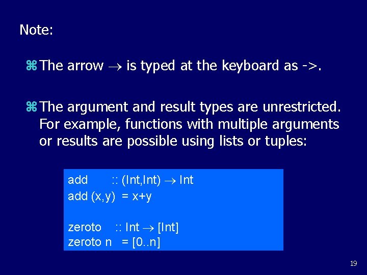 Note: z The arrow is typed at the keyboard as ->. z The argument