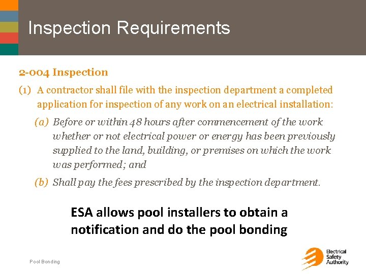 Inspection Requirements 2 -004 Inspection (1) A contractor shall file with the inspection department