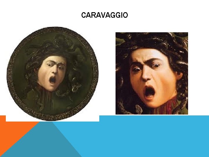CARAVAGGIO 