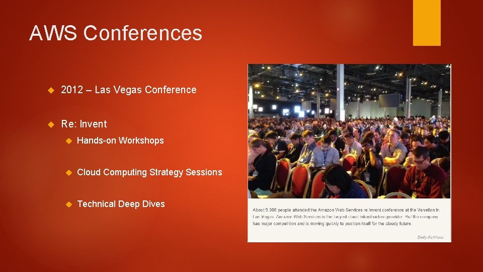AWS Conferences 2012 – Las Vegas Conference Re: Invent Hands-on Workshops Cloud Computing Strategy