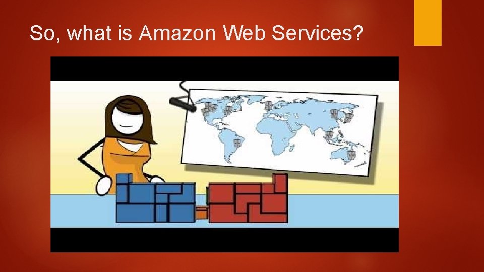 So, what is Amazon Web Services? 