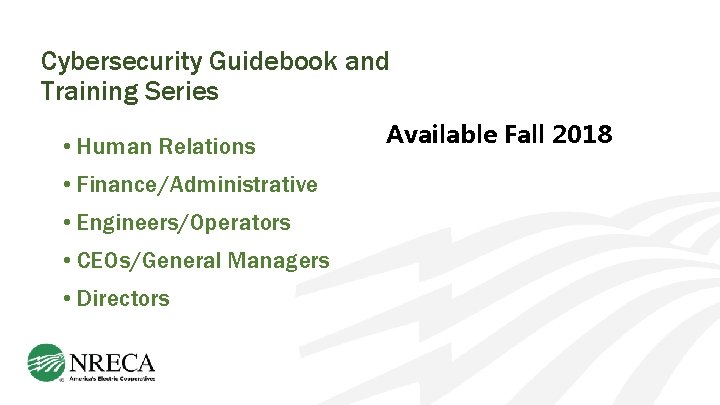 Cybersecurity Guidebook and Training Series Training • Human Relations • Finance/Administrative • Engineers/Operators •