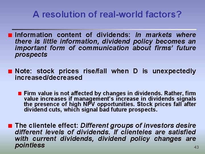 A resolution of real-world factors? Information content of dividends: In markets where there is