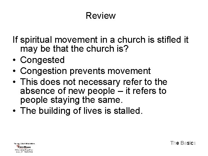 Review If spiritual movement in a church is stifled it may be that the