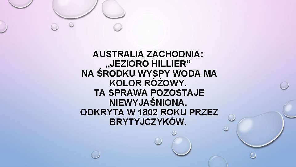 AUSTRALIA ZACHODNIA: „JEZIORO HILLIER” NA ŚRODKU WYSPY WODA MA KOLOR RÓŻOWY. TA SPRAWA POZOSTAJE