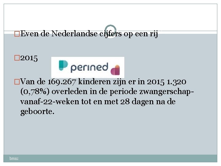 �Even de Nederlandse cijfers op een rij � 2015 �Van de 169. 267 kinderen