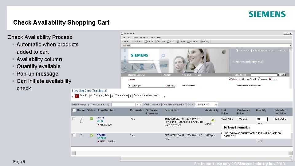 Check Availability Shopping Cart Check Availability Process § Automatic when products added to cart