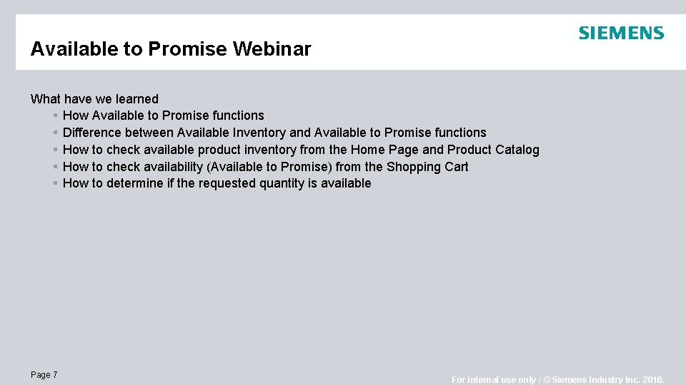 Available to Promise Webinar What have we learned § How Available to Promise functions