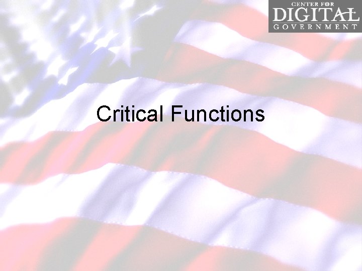 Critical Functions 