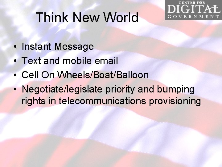 Think New World • • Instant Message Text and mobile email Cell On Wheels/Boat/Balloon