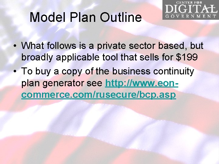 Model Plan Outline • What follows is a private sector based, but broadly applicable