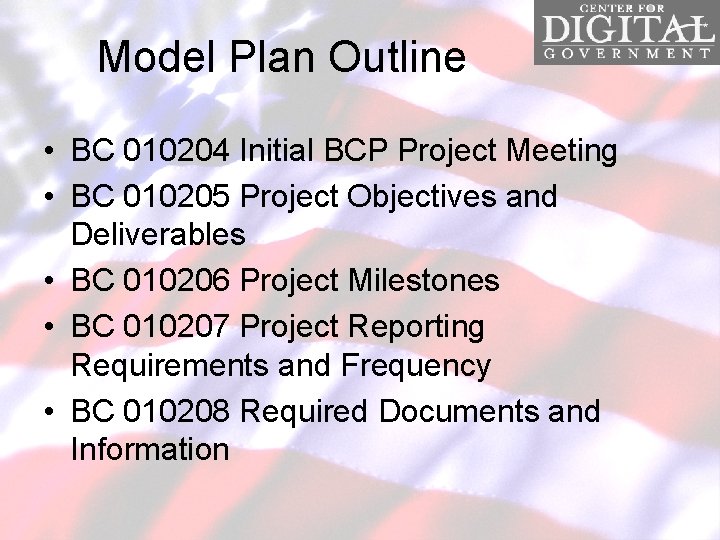 Model Plan Outline • BC 010204 Initial BCP Project Meeting • BC 010205 Project