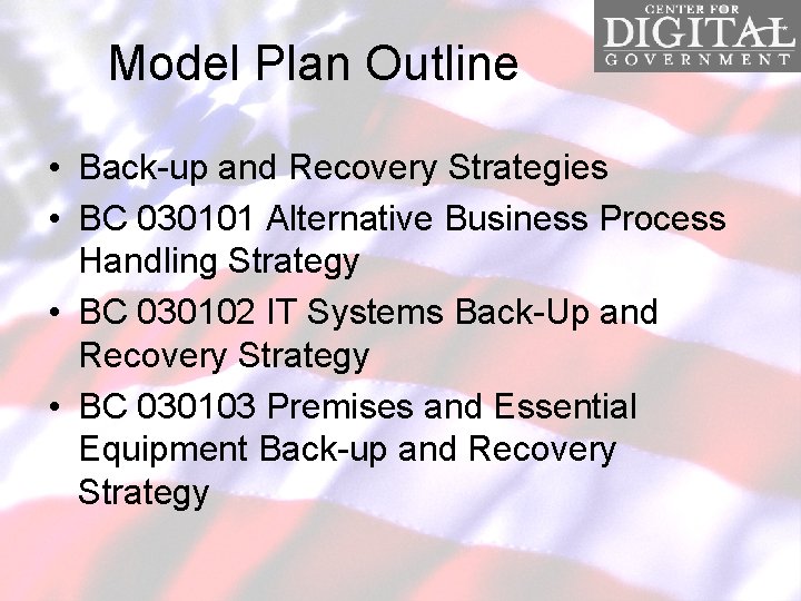 Model Plan Outline • Back-up and Recovery Strategies • BC 030101 Alternative Business Process