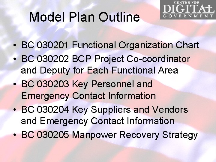 Model Plan Outline • BC 030201 Functional Organization Chart • BC 030202 BCP Project