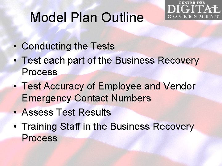 Model Plan Outline • Conducting the Tests • Test each part of the Business