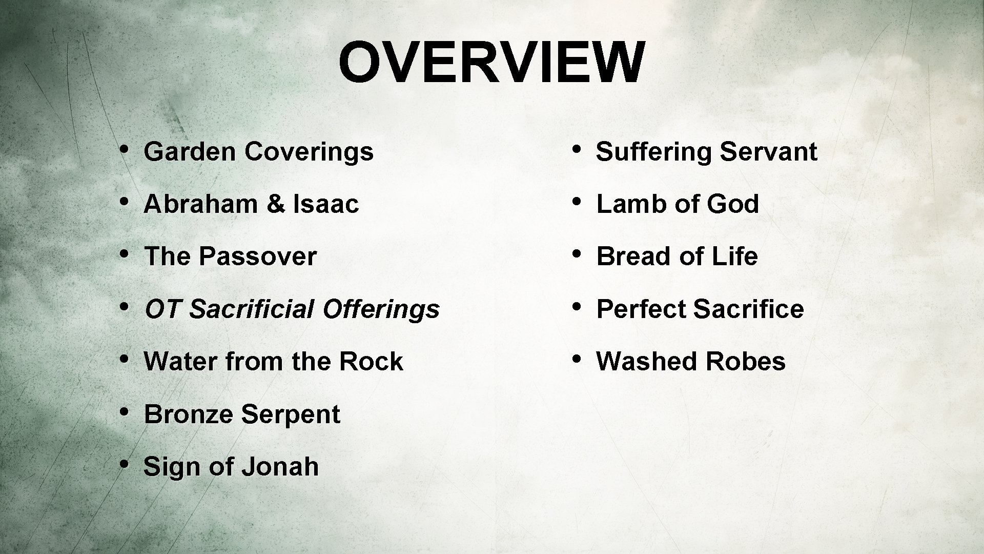 OVERVIEW • Garden Coverings • Suffering Servant • Abraham & Isaac • Lamb of