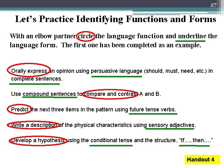 27 Let’s Practice Identifying Functions and Forms With an elbow partner circle the language