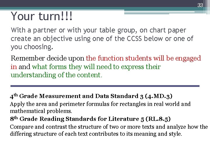 33 Your turn!!! With a partner or with your table group, on chart paper