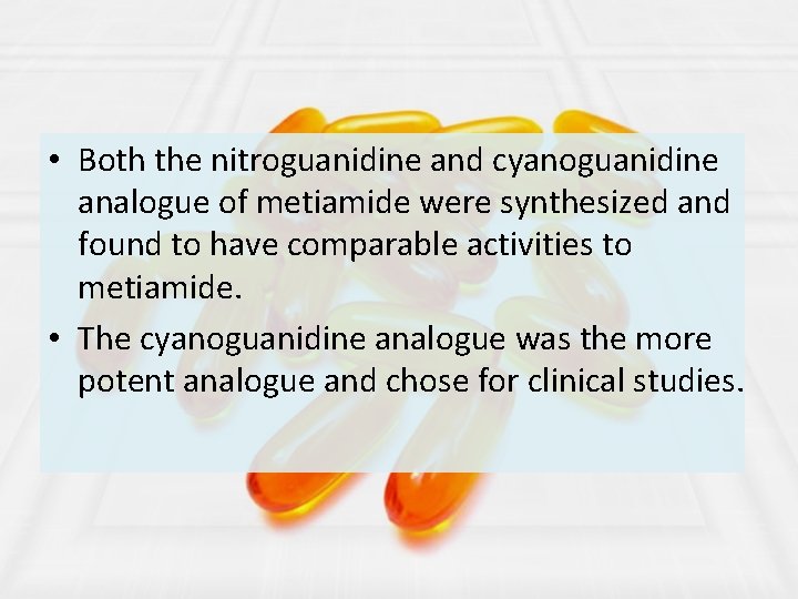  • Both the nitroguanidine and cyanoguanidine analogue of metiamide were synthesized and found