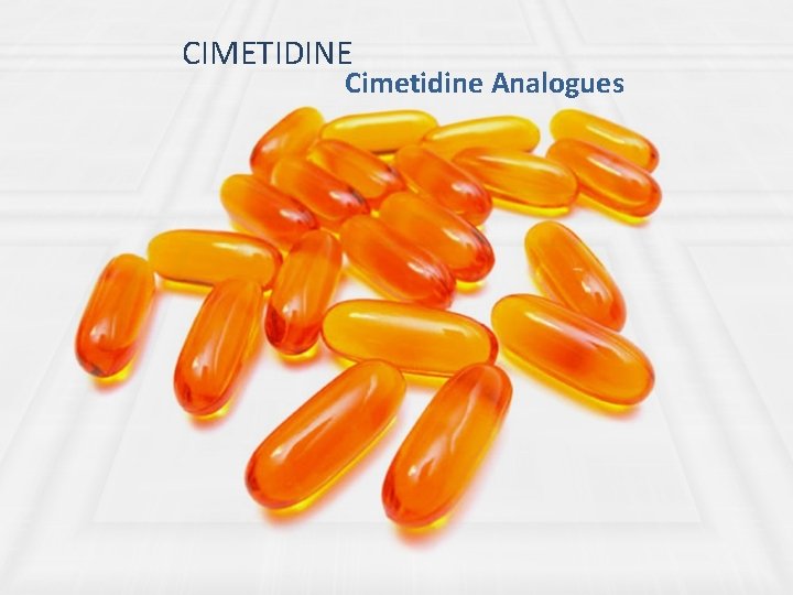 CIMETIDINE Cimetidine Analogues 