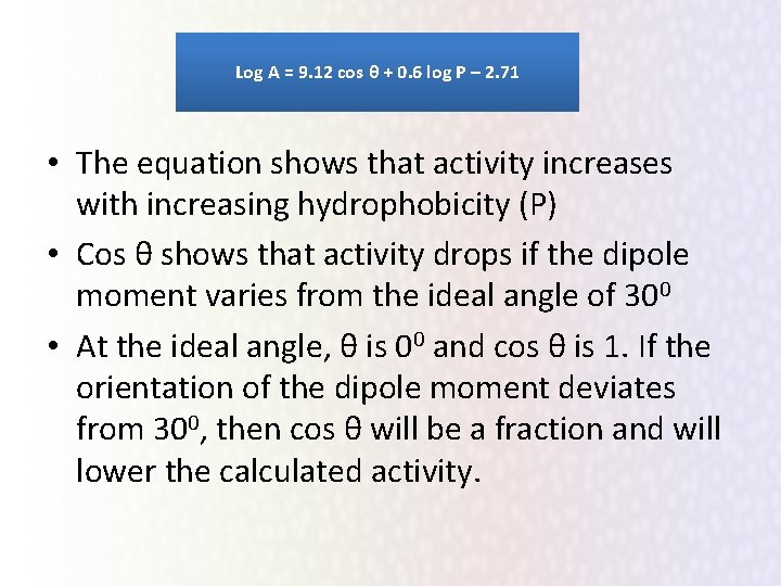 Log A = 9. 12 cos θ + 0. 6 log P – 2.