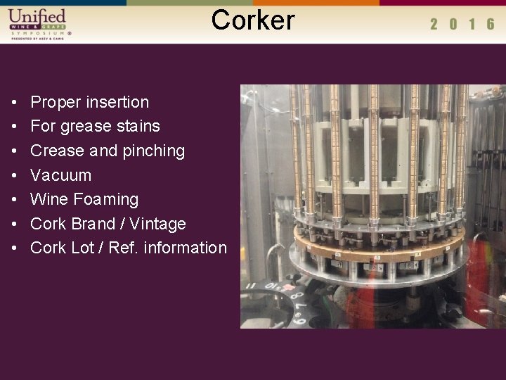 Corker • • Proper insertion For grease stains Crease and pinching Vacuum Wine Foaming