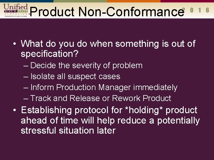 Product Non-Conformance • What do you do when something is out of specification? –