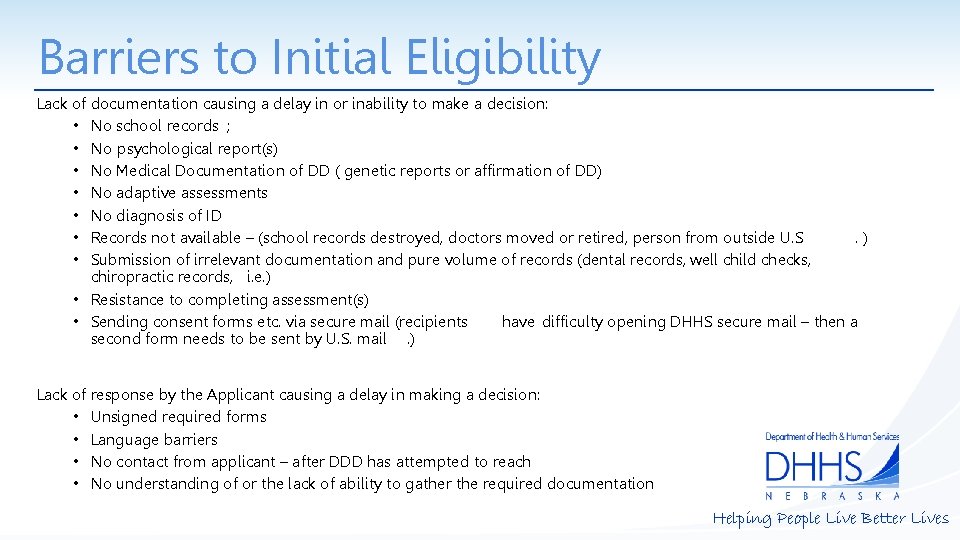 Barriers to Initial Eligibility Lack of documentation causing a delay in or inability to