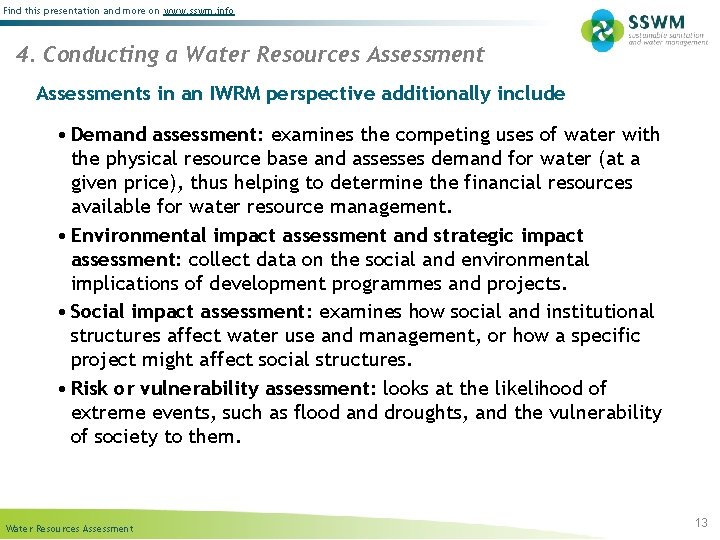 Find this presentation and more on www. sswm. info 4. Conducting a Water Resources