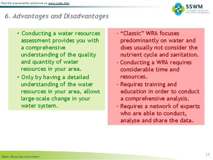 Find this presentation and more on www. sswm. info 6. Advantages and Disadvantages +