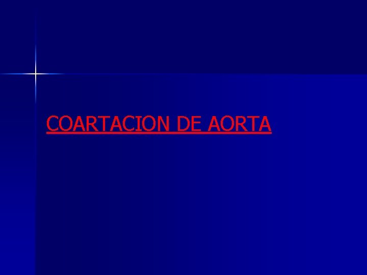 COARTACION DE AORTA 