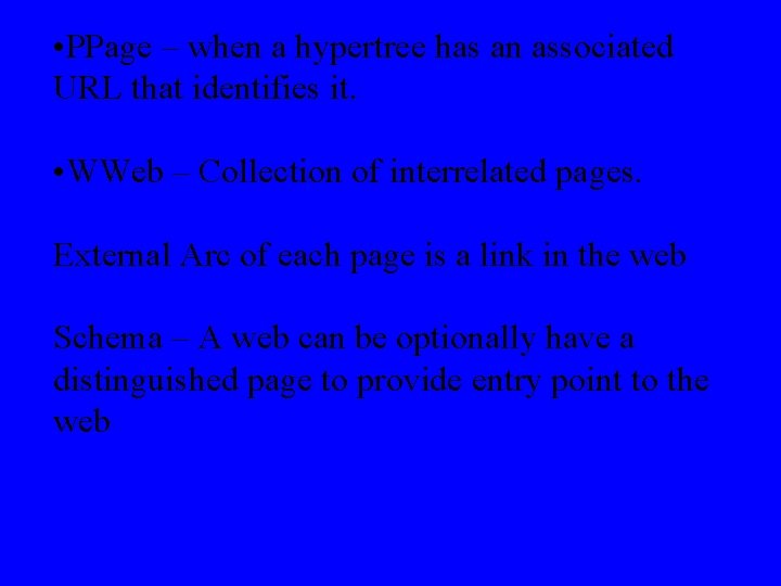  • PPage – when a hypertree has an associated URL that identifies it.